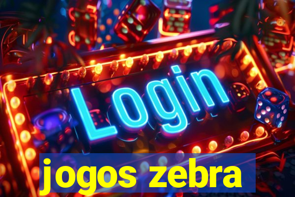 jogos zebra