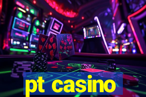 pt casino