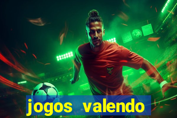 jogos valendo dinheiro online