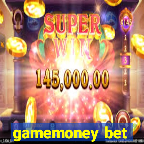 gamemoney bet