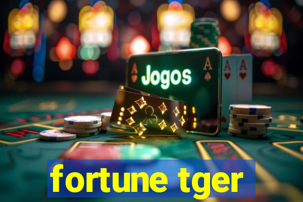 fortune tger