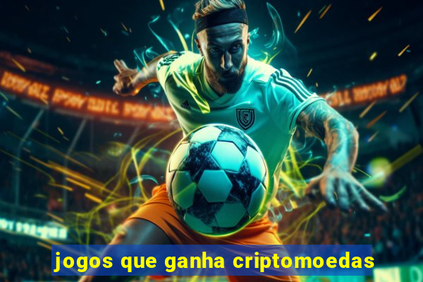 jogos que ganha criptomoedas