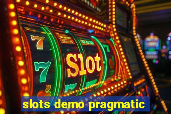 slots demo pragmatic