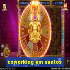 coworking em santos