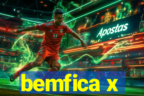 bemfica x