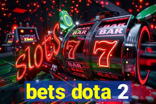 bets dota 2