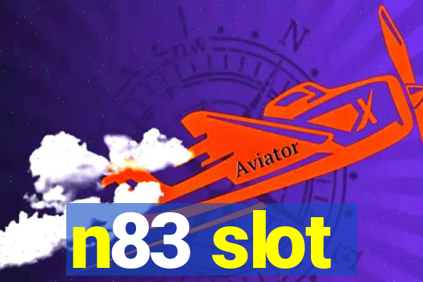 n83 slot