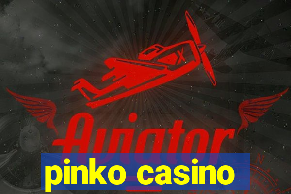 pinko casino