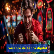 romance de banca digital