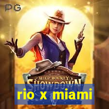 rio x miami