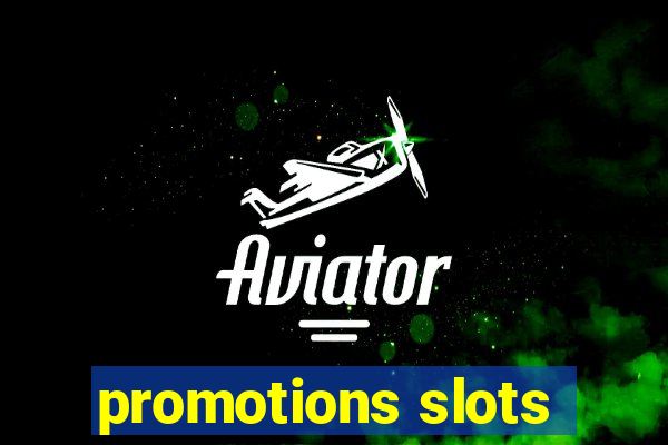 promotions slots