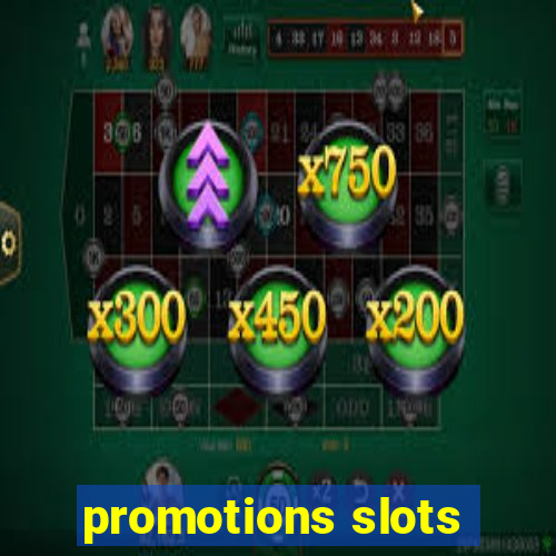 promotions slots