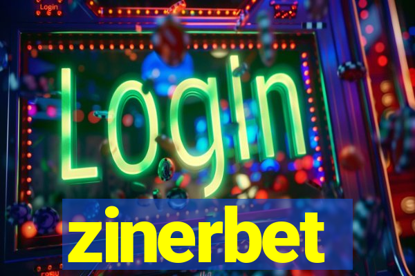 zinerbet