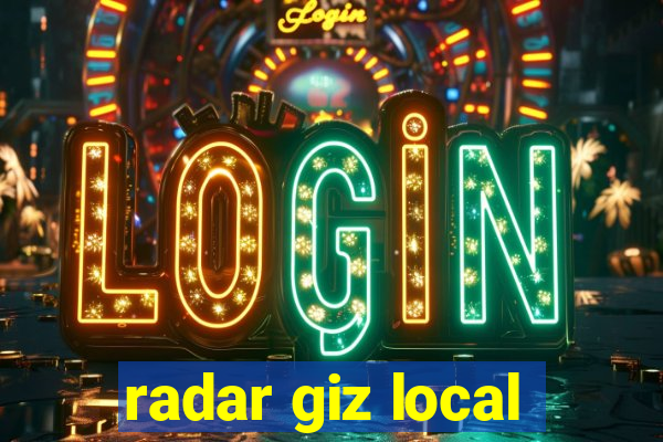 radar giz local