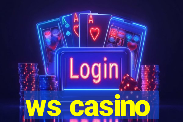 ws casino