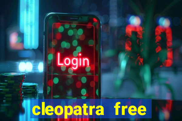 cleopatra free online slot games