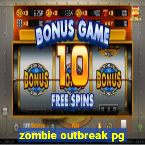 zombie outbreak pg