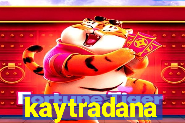 kaytradana