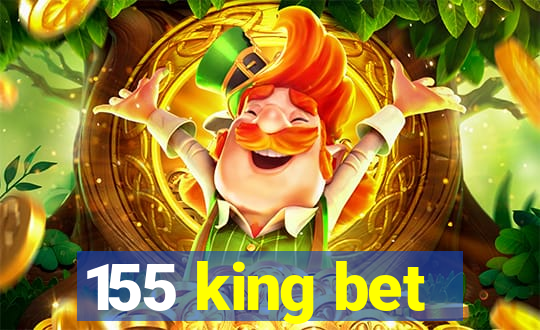 155 king bet