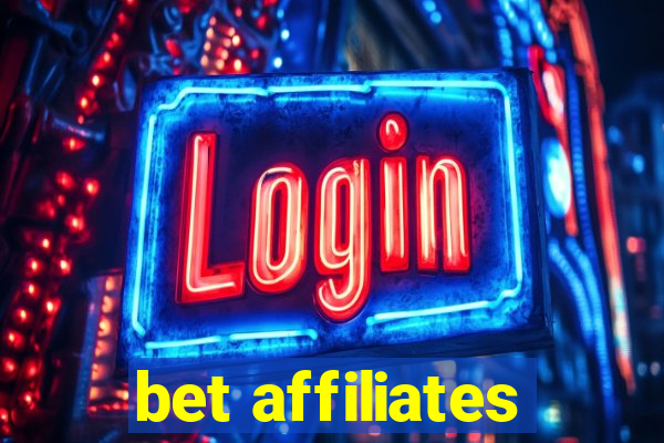 bet affiliates