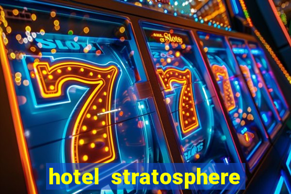 hotel stratosphere casino las vegas