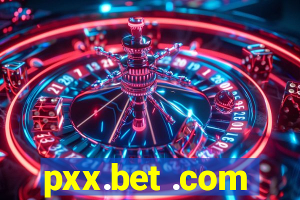 pxx.bet .com