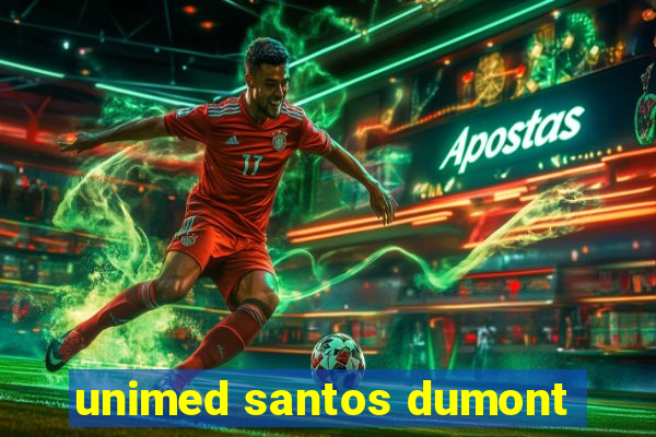 unimed santos dumont