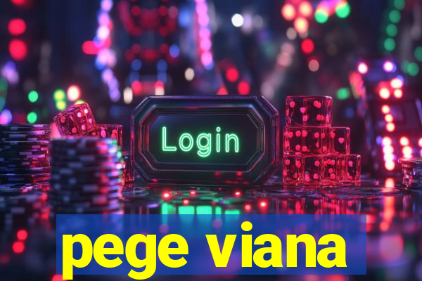 pege viana