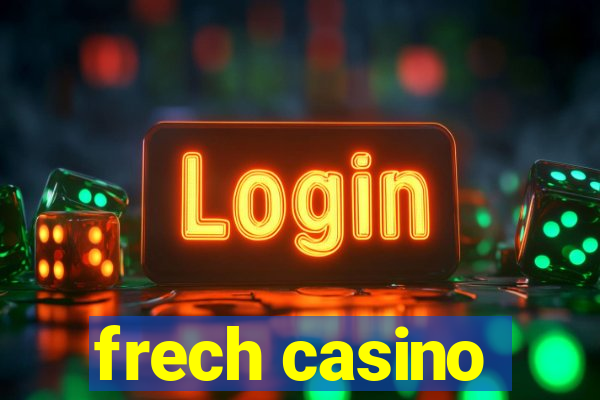 frech casino