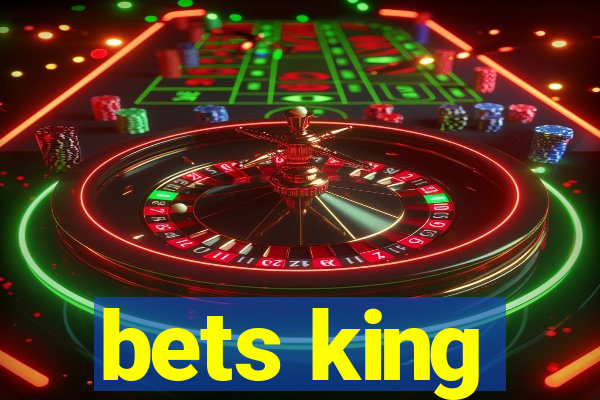 bets king