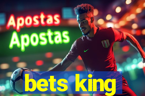 bets king