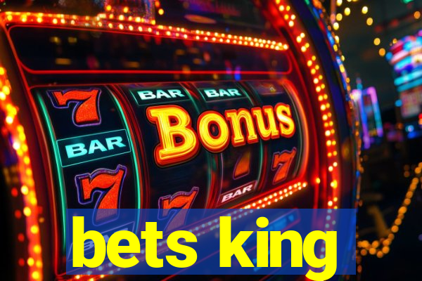 bets king