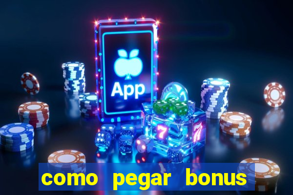 como pegar bonus no fortune tiger