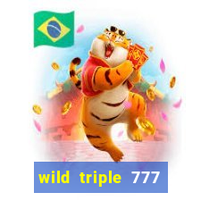 wild triple 777 slots casino