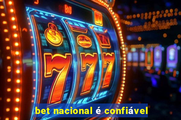 bet nacional é confiável