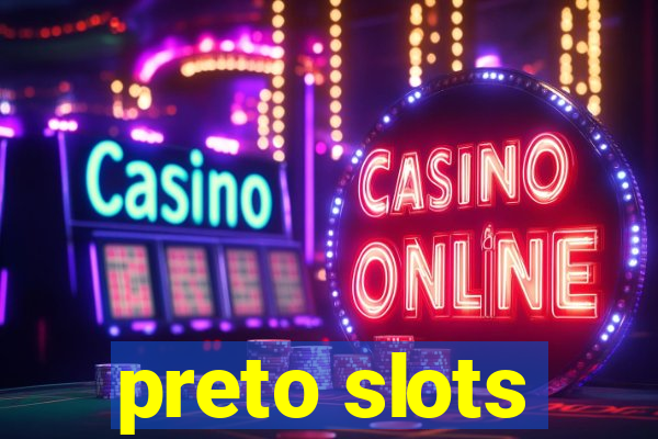 preto slots