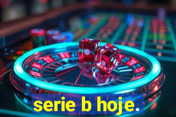 serie b hoje.