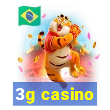 3g casino