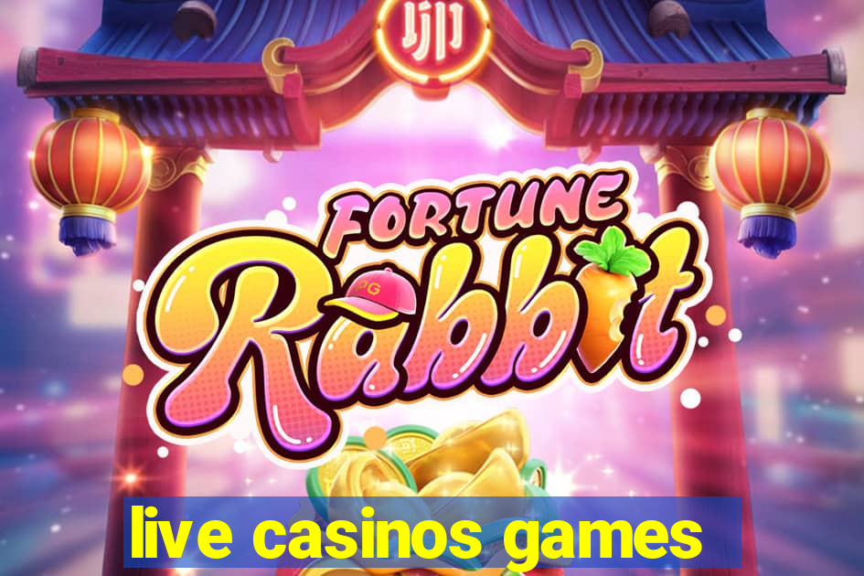 live casinos games