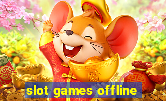 slot games offline