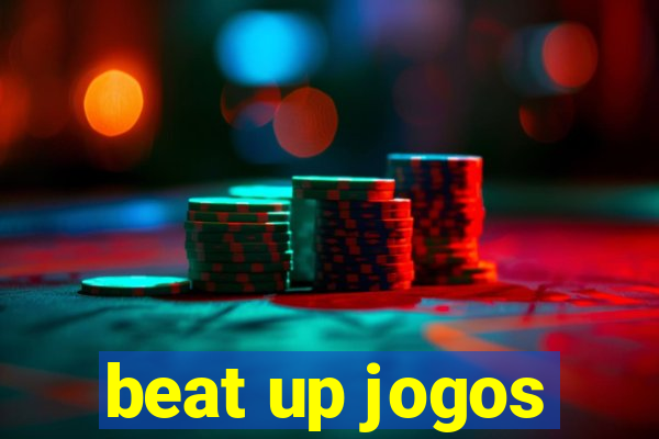 beat up jogos