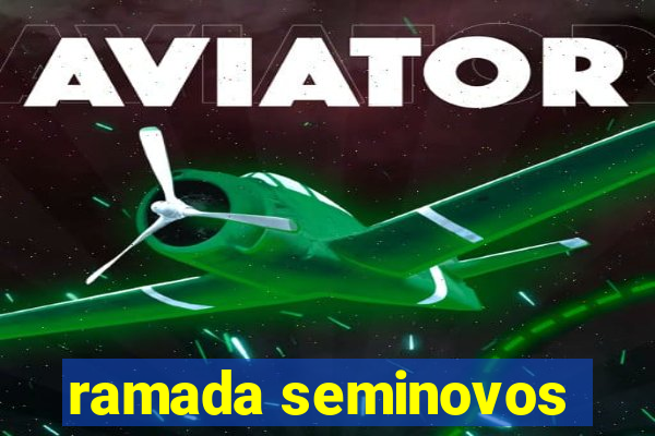 ramada seminovos