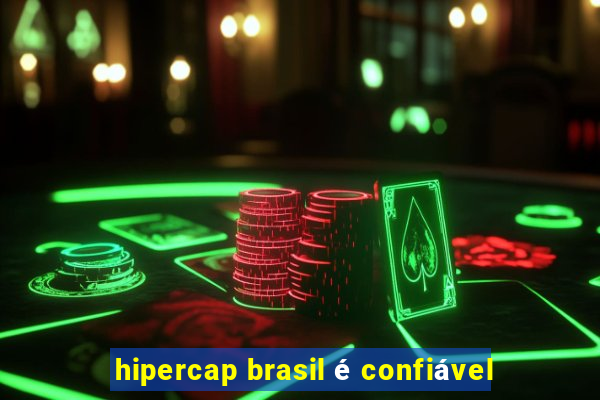 hipercap brasil é confiável