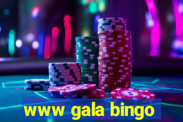 www gala bingo