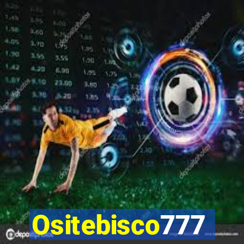 Ositebisco777