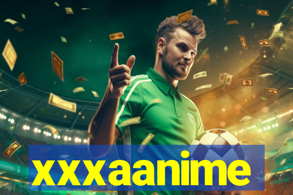 xxxaanime