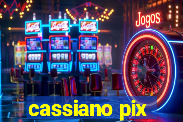 cassiano pix