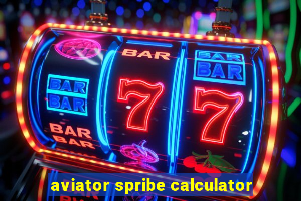 aviator spribe calculator