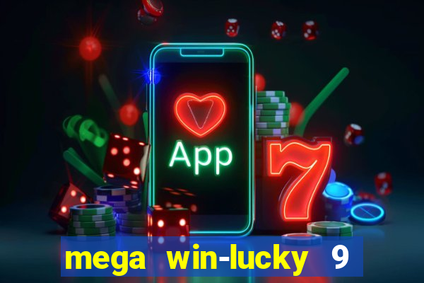 mega win-lucky 9 tongits pusoy