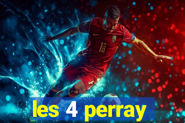 les 4 perray